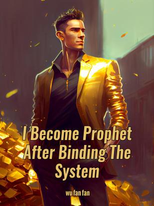 I Become Prophet After Binding The System